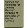 Outlines And Highlights For Delmars Standard Textbook Of Electricity By Stephen Herman door Cram101 Textbook Reviews