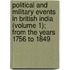 Political And Military Events In British India (Volume 1); From The Years 1756 To 1849