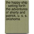 The Happy-Ship - Setting Forth The Adventures Of Shorty And Patrick, U. S. S. Oklahoma