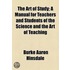 Art Of Study; A Manual For Teachers And Students Of The Science And The Art Of Teaching