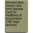 Connect Plus History One Term Access Card for Traditions & Encounters (180 Days Access)