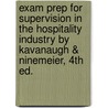 Exam Prep For Supervision In The Hospitality Industry By Kavanaugh & Ninemeier, 4th Ed. door Ninemeier