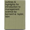 Outlines & Highlights For Introduction To Management Science By Bernard W. Taylor, Isbn door Cram101 Textbook Reviews