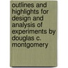 Outlines And Highlights For Design And Analysis Of Experiments By Douglas C. Montgomery door Cram101 Textbook Reviews