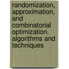 Randomization, Approximation, and Combinatorial Optimization. Algorithms and Techniques door Kasper Jansen