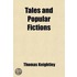 Tales And Popular Fictions; Their Resemblance, And Transmission From Country To Country
