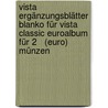 Vista Ergänzungsblätter Blanko Für Vista Classic Euroalbum Für 2   (euro) Münzen door Onbekend