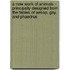 A New Work Of Animals - Principally Designed From The Fables Of Aesop, Gay, And Phaedrus