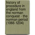 History Of Procedure In England From The Norman Conquest - The Norman Period (1066-1204)