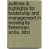 Outlines & Highlights For Leadership And Management In Nursing By Finkelman, Anita, Isbn