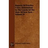 Reports Of Practice Cases, Determined In The Courts Of The State Of New York - Volume Iv door Benjamin Vaughan Abbott