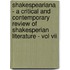Shakespeariana - A Critical And Contemporary Review Of Shakesperian Literature - Vol Vii