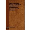Auto-Transformer Design - A Practical Handbook For Manufacturers, Contractors And Wiremen door Alfred H. Avery