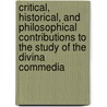 Critical, Historical, And Philosophical Contributions To The Study Of The Divina Commedia door Henry Clark Barlow