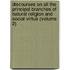 Discourses On All The Principal Branches Of Natural Religion And Social Virtue (Volume 2)