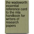 The Wadsworth Essential Reference Card To The Mla Handbook For Writers Of Research Papers