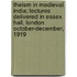Theism In Medieval India; Lectures Delivered In Essex Hall, London October-December, 1919