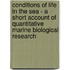 Conditions Of Life In The Sea - A Short Account Of Quantitative Marine Biological Research