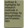 Outlines & Highlights For Research Methods In Psychology By Shaughnessy, Zechmeister, Isbn by Cram101 Textbook Reviews
