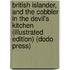 British Islander, And The Cobbler In The Devil's Kitchen (Illustrated Edition) (Dodo Press)