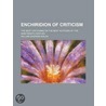 Enchiridion Of Criticism; The Best Criticisms On The Best Authors Of The Nineteenth Century door William Shepard Walsh