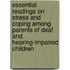 Essential Readings on Stress and Coping Among Parents of Deaf and Hearing-Impaired Children