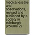 Medical Essays And Observations, Revised And Published By A Society In Edinburgh (Volume 2)