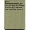 Pons Kompaktwörterbuch Französisch Mit Cd-rom. Französisch-deutsch /deutsch-französisch door Onbekend