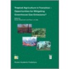 Tropical Agriculture in Transition - Opportunities for Mitigating Greenhouse Gas Emissions? door Paul L.G. Vlek