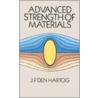 Advanced Strength of Materials Advanced Strength of Materials Advanced Strength of Materials door Jacob P. Den Hartog