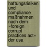 Haftungsrisiken Und Compliance Maßnahmen Nach Dem »foreign Corrupt Practices Act« Der Usa door Nadine Sophie Wimmer