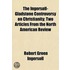 Ingersoll-Gladstone Controversy On Christianity; Two Articles From The North American Review