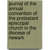 Journal Of The Annual Convention Of The Protestant Episcopal Church In The Diocese Of Newark door Unknown Author