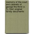 Memoirs Of The Court And Cabinets Of George The Third (V. 1); From Original Family Documents