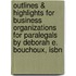 Outlines & Highlights For Business Organizations For Paralegals By Deborah E. Bouchoux, Isbn