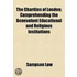 The Charities Of London; Comprehending The Benevolent Educational And Religious Institutions