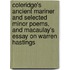 Coleridge's Ancient Mariner And Selected Minor Poems, And Macaulay's Essay On Warren Hastings