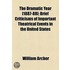 Dramatic Year [1887-88]; Brief Criticisms Of Important Theatrical Events In The United States
