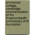 Emmanuel College, Cambridge. Commemoration Of The Threehundredth Anniversary Of Th Foundation