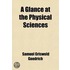 Glance At The Physical Sciences (Volume 13); Or, The Wonders Of Nature, In Earth, Air, And Sky