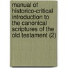 Manual Of Historico-Critical Introduction To The Canonical Scriptures Of The Old Testament (2) by Carl Friedrich Keil