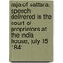 Raja Of Sattara; Speech Delivered In The Court Of Proprietors At The India House, July 15 1841