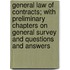 General Law Of Contracts; With Preliminary Chapters On General Survey And Questions And Answers