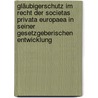 Gläubigerschutz im Recht der Societas Privata Europaea in seiner gesetzgeberischen Entwicklung by Clemens Maschke