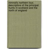 Nimrod's Northern Tour, Descriptive of the Principal Hunts in Scotland and the North of England door Anon