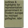 Outlines & Highlights For Representative Government In Modern Europe By Michael Gallagher, Isbn door Cram101 Textbook Reviews