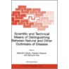 Scientific And Technical Means Of Distinguishing Between Natural And Other Outbreaks Of Disease door Malcolm R. Dando