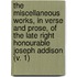 The Miscellaneous Works, In Verse And Prose, Of The Late Right Honourable Joseph Addison (V. 1)