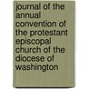 Journal Of The Annual Convention Of The Protestant Episcopal Church Of The Diocese Of Washington door Episcopal Church Diocese Convention