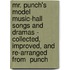 Mr. Punch's Model Music-Hall Songs And Dramas - Collected, Improved, And Re-Arranged From  Punch